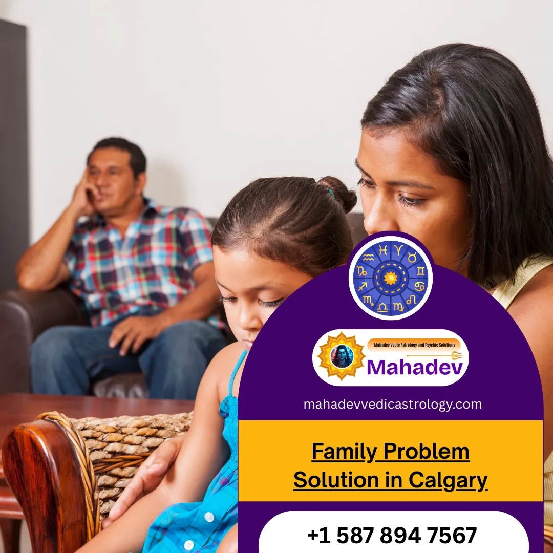 Family Problem Solution in Calgary